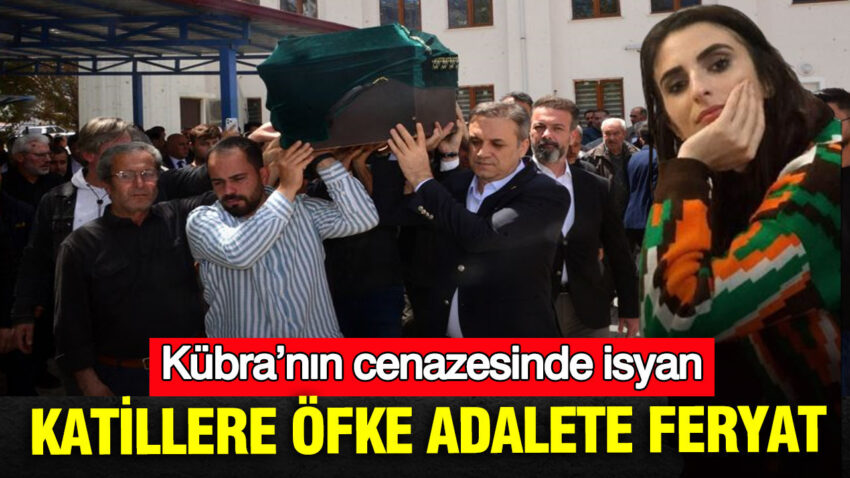 Kubranin cenazesinde isyan katillere ofke adalete feryat VFEIBWPh